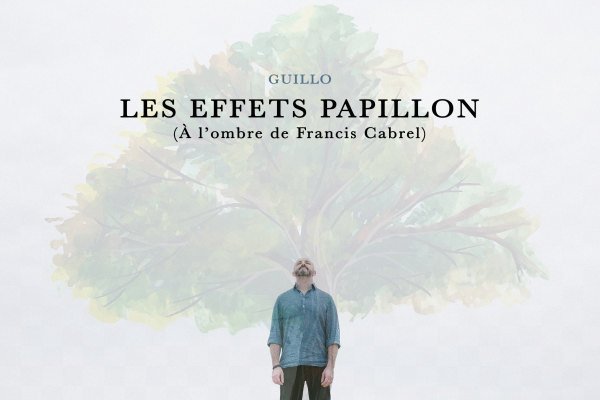 LES EFFETS PAPILLON - GUILLO